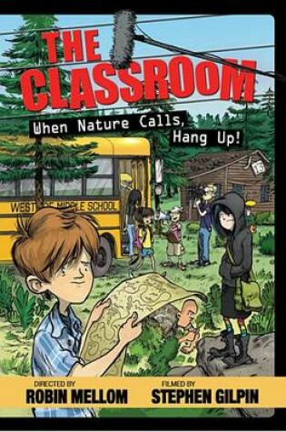 Cover of The Classroom When Nature Calls, Hang Up!
