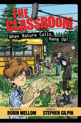 Book cover for The Classroom When Nature Calls, Hang Up!