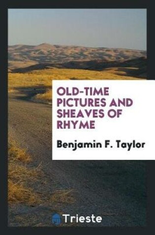 Cover of Old-Time Pictures and Sheaves of Rhyme