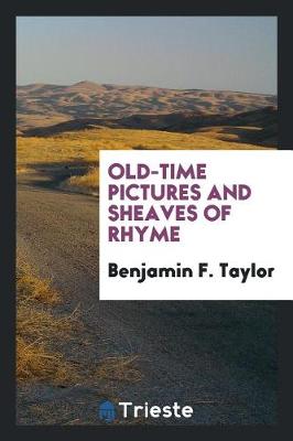 Book cover for Old-Time Pictures and Sheaves of Rhyme