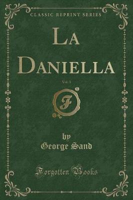 Book cover for La Daniella, Vol. 1 (Classic Reprint)