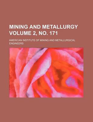 Book cover for Mining and Metallurgy Volume 2, No. 171