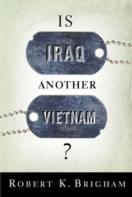 Book cover for Is Iraq Another Vietnam?