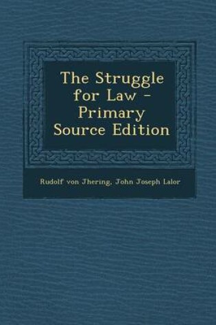 Cover of The Struggle for Law - Primary Source Edition