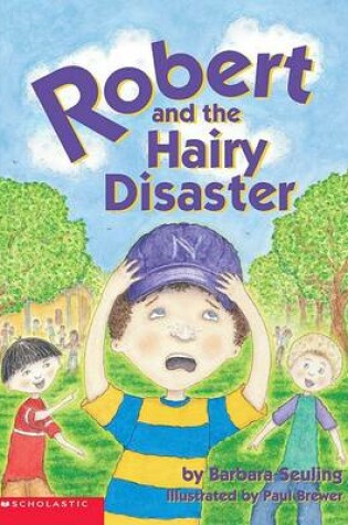 Cover of Robert and the Hairy Disaster