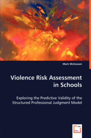 Cover of Violence Risk Assessment in Schools