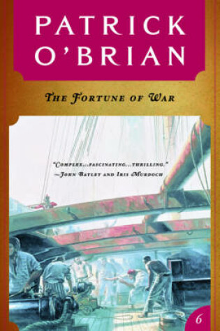 Cover of The Fortune of War (Vol. Book 6) (Aubrey/Maturin Novels)