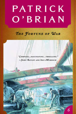 Book cover for The Fortune of War (Vol. Book 6) (Aubrey/Maturin Novels)