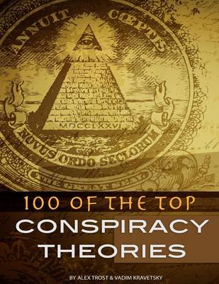 Book cover for 100 of the Top Conspiracy Theories