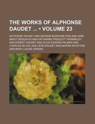 Book cover for The Works of Alphonse Daudet Volume 23