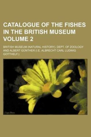 Cover of Catalogue of the Fishes in the British Museum Volume 2