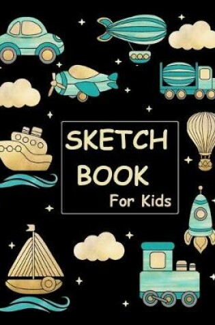 Cover of Sketch Book For Kids