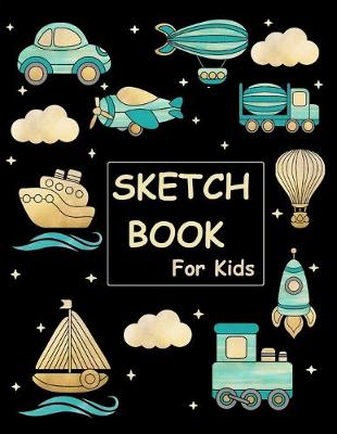 Book cover for Sketch Book For Kids