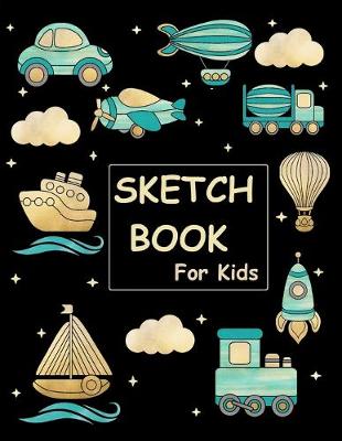 Cover of Sketch Book For Kids