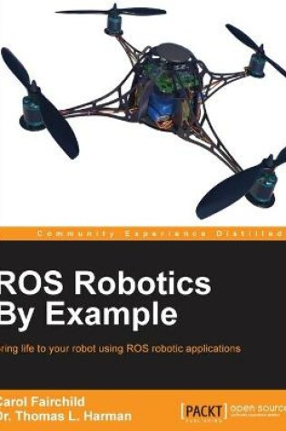 Cover of ROS Robotics By Example