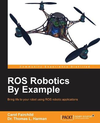 Book cover for ROS Robotics By Example