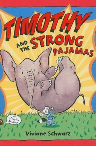 Cover of Timothy and the Strong Pajamas