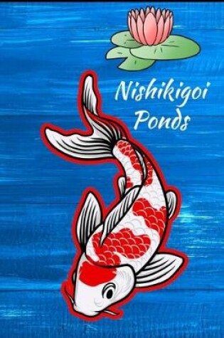 Cover of Nishikigoi Ponds