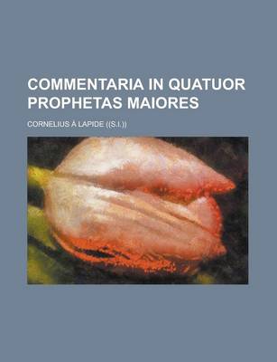 Book cover for Commentaria in Quatuor Prophetas Maiores