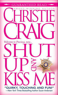 Book cover for Shut Up and Kiss Me