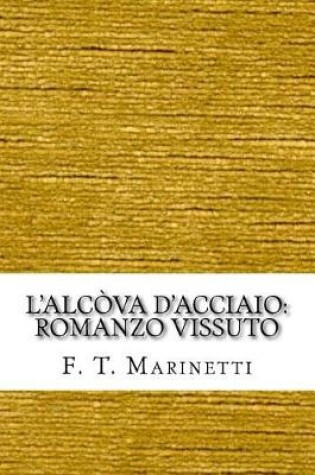 Cover of L'Alcova D'Acciaio