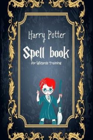 Cover of Harry Potter Spell Book for Wizards Training
