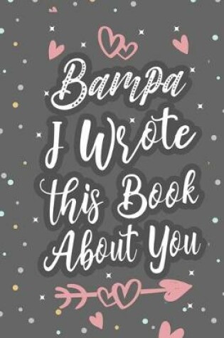 Cover of Bampa I Wrote This Book About You