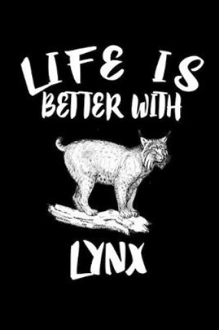 Cover of Life Is Better With Lynx