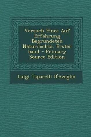 Cover of Versuch Eines Auf Erfahrung Begrundeten Naturrechts, Erster Band