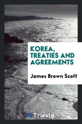 Book cover for Korea, Treaties and Agreements