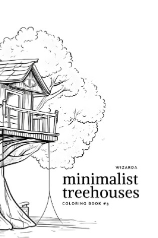 Cover of Minimalist Treehouses #3