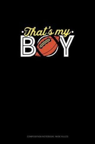 Cover of That's My Boy