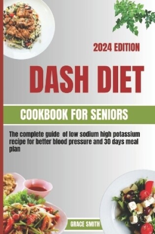 Cover of Dash Diet Cookbook for Seniors