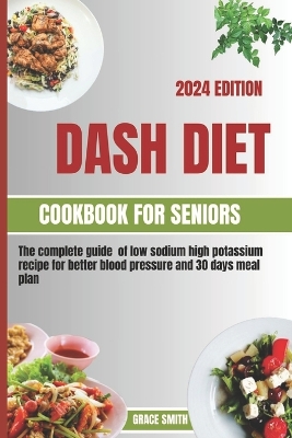 Book cover for Dash Diet Cookbook for Seniors