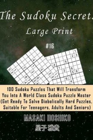 Cover of The Sudoku Secrets - Large Print #16