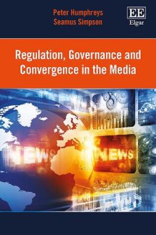 Cover of Regulation, Governance and Convergence in the Media
