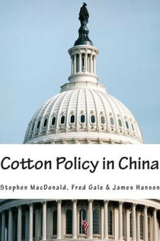 Cover of Cotton Policy in China