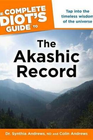 Cover of The Complete Idiot's Guide to the Akashic Record