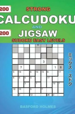 Cover of 200 Strong Calcudoku and 200 Jigsaw Sudoku easy levels.