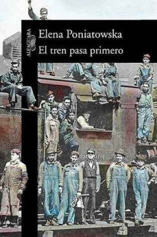 Cover of El Tren Pasa Primero