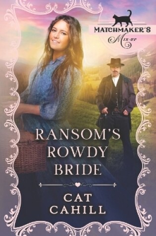 Cover of Ransom's Rowdy Bride