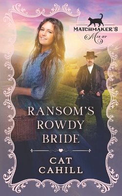 Book cover for Ransom's Rowdy Bride
