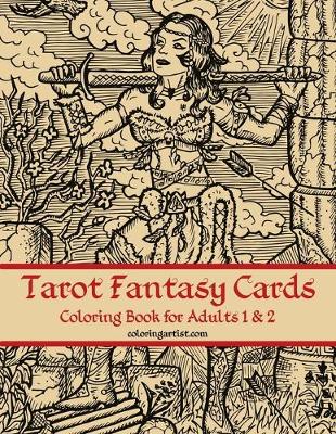 Book cover for Tarot Fantasy Cards Coloring Book for Adults 1 & 2