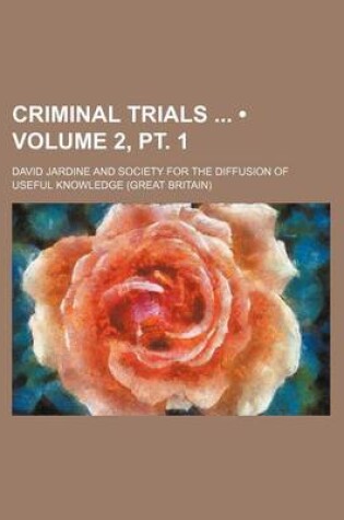 Cover of Criminal Trials (Volume 2, PT. 1)