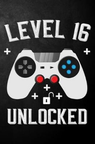 Cover of Level 16 Unlocked