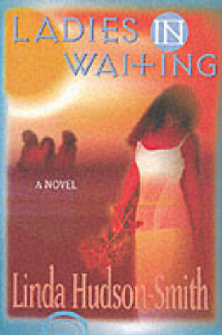 Cover of Ladies In Waiting
