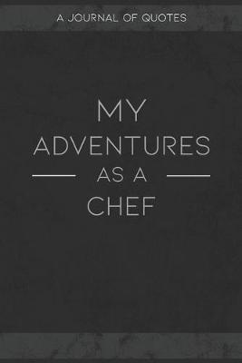 Book cover for My Adventures As A Chef