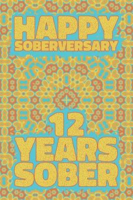 Book cover for Happy Soberversary 12 Years Sober