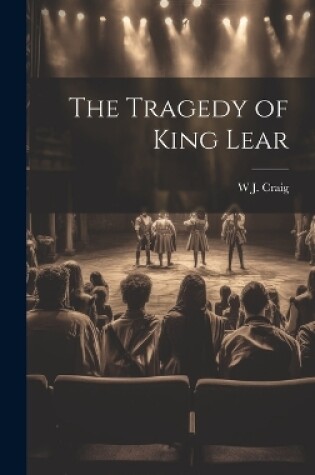 Cover of The Tragedy of King Lear