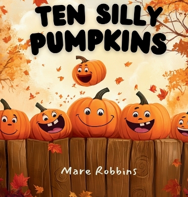 Book cover for Ten Silly Pumpkins